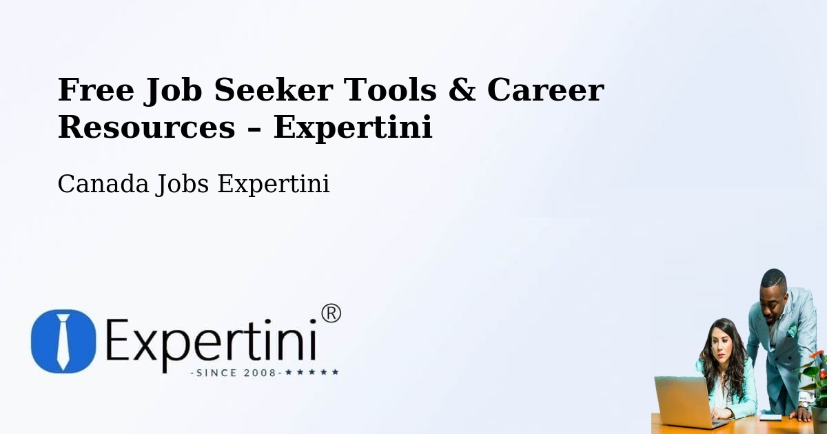 Free Job Seeker Tools & Career Resources – Drummondville - Drummondville, Canada Jobs Expertini
